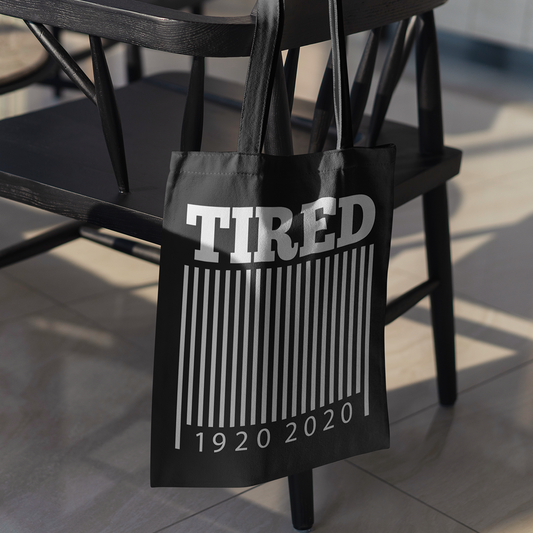 TIRED Tote Bag